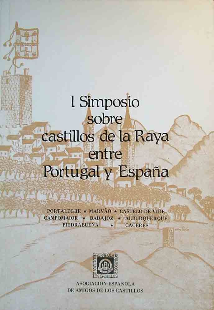 I Simposio sobre los castillos de La Raya entre Portugal y España